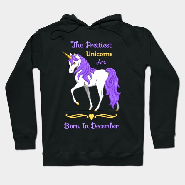 Pretty Purple Unicorns Are Born In December Hoodie by csforest